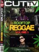 ◆最新最速REGGAE◆CUT TV - ROOFTOP REGGAE 5◆ 