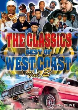 画像1: 第2弾★WESTCOAST CLASSICS ベストMIX★DJ New B / THE CLASSICS BEST OF WEST COAST VOL.2 ★ 