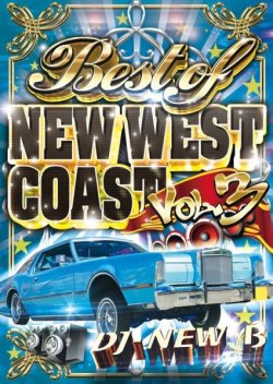 画像1: ★第3弾★NEW WESTベスト★DJ New B /BEST OF NEW WESTCOAST VOL.3★ 