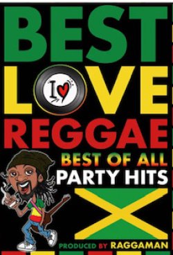 画像1: ◆レゲエ永遠の名曲セレクト◆BEST I LOVE REGGAE BEST OF ALL PARTY HITS◆