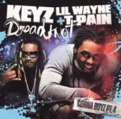 画像1: T-WAYNE!! KEYZ, LIL WAYNE & T-PAIN - DREADKNOTS