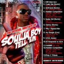 画像1: Soulja Boy - Soulja Boy Tell E'm (the Official Mixtape