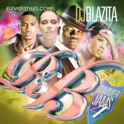 画像1: 最新夏仕様MIX !!DJ Blazita - R&B Summer Jams vol.4