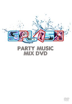 画像1: フロア爆発系オンリーDVD＋CD二枚組◇SPLASH / PARTY MUSIC MIX◇