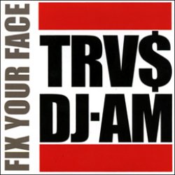 画像1: Trvis & Dj Am　-　Fix Your Face Mix Tape