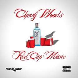 画像1: Chevy Woods - Red Cup Music