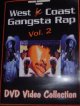 ウェッサイファン必見DVD「WEST COAST GANGSTA RAP VOL2」. 