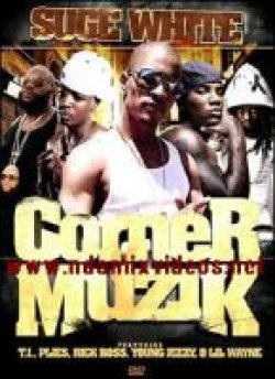 画像1: Suge White - Corner Muzik DVD (Lil Wayne, T.I., Rick Ross, Young Jeezy, Plies)