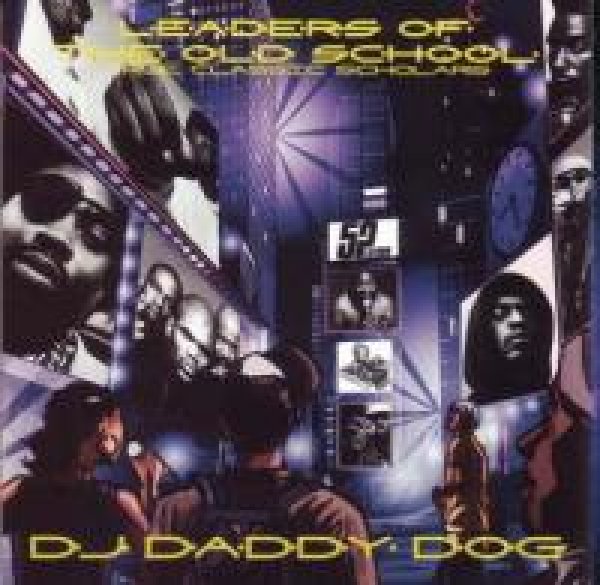 画像1:  Leadres Of The Old School - DJ Daddy Dog「」 MIXCD  (1)