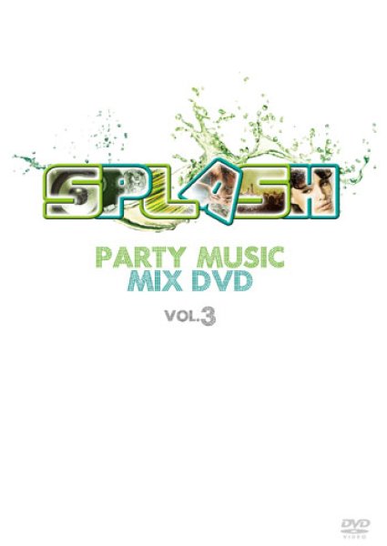 画像1: 第3弾フロア爆発系オンリーDVD＋CD二枚組◇SPLASH / PARTY MUSIC MIX　VOL.3◇ (1)