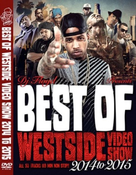 画像1: 2015年最新ウェッサイ◇DJ FLOYD　 BEST OF WESTSIDE VIDEO SHOW 2014 to 2015◇ (1)