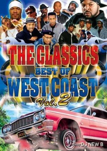 画像1: 第2弾★WESTCOAST CLASSICS ベストMIX★DJ New B / THE CLASSICS BEST OF WEST COAST VOL.2 ★  (1)