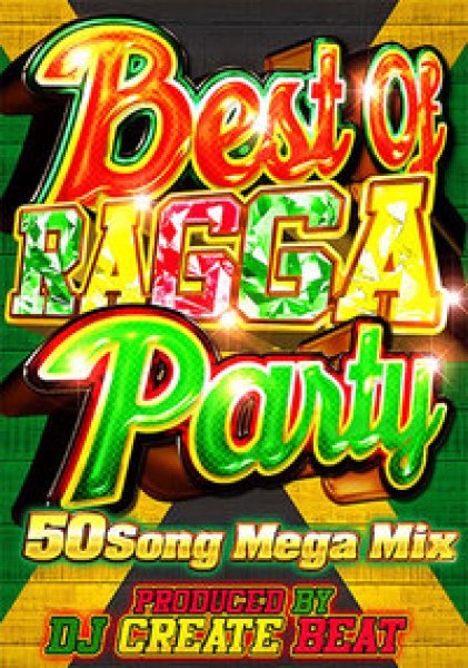 画像1: ◆直球レゲエ◆DJ CREATE BEAT/BEST OF RAGGA PARTY◆ (1)