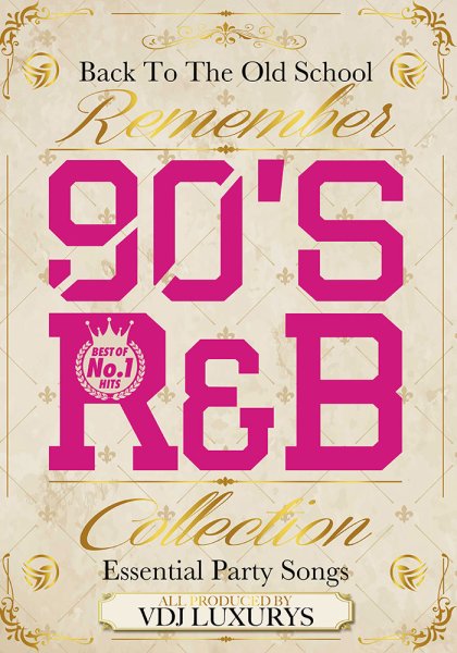 画像1: SWEET＆Groovy★90年代R＆Bオンリー★REMEMBER 90’S R&B COLLECTION★ (1)