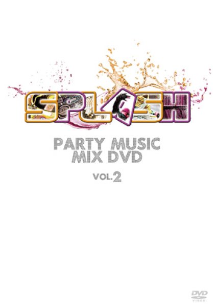 画像1: 第二弾フロア爆発系オンリーDVD＋CD二枚組◇SPLASH / PARTY MUSIC MIX　VOL.2◇ (1)